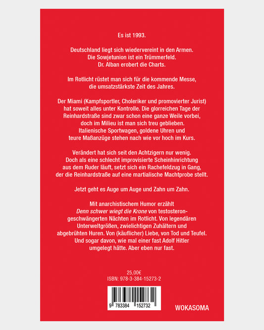 Denn schwer wiegt die Krone (Roman)