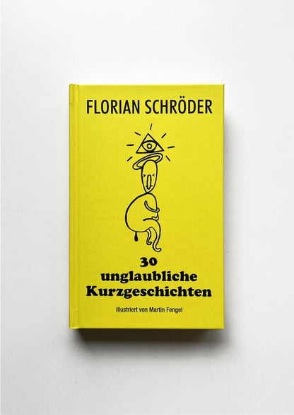 30 unglaubliche Kurzgeschichten